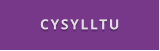 CYSYLLTU